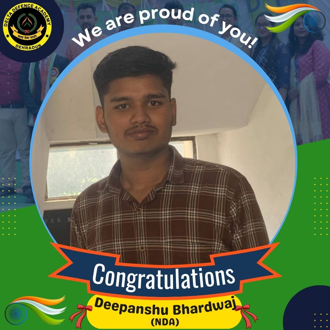 deepanshu bhardwaj nda delta defence academy dehradun