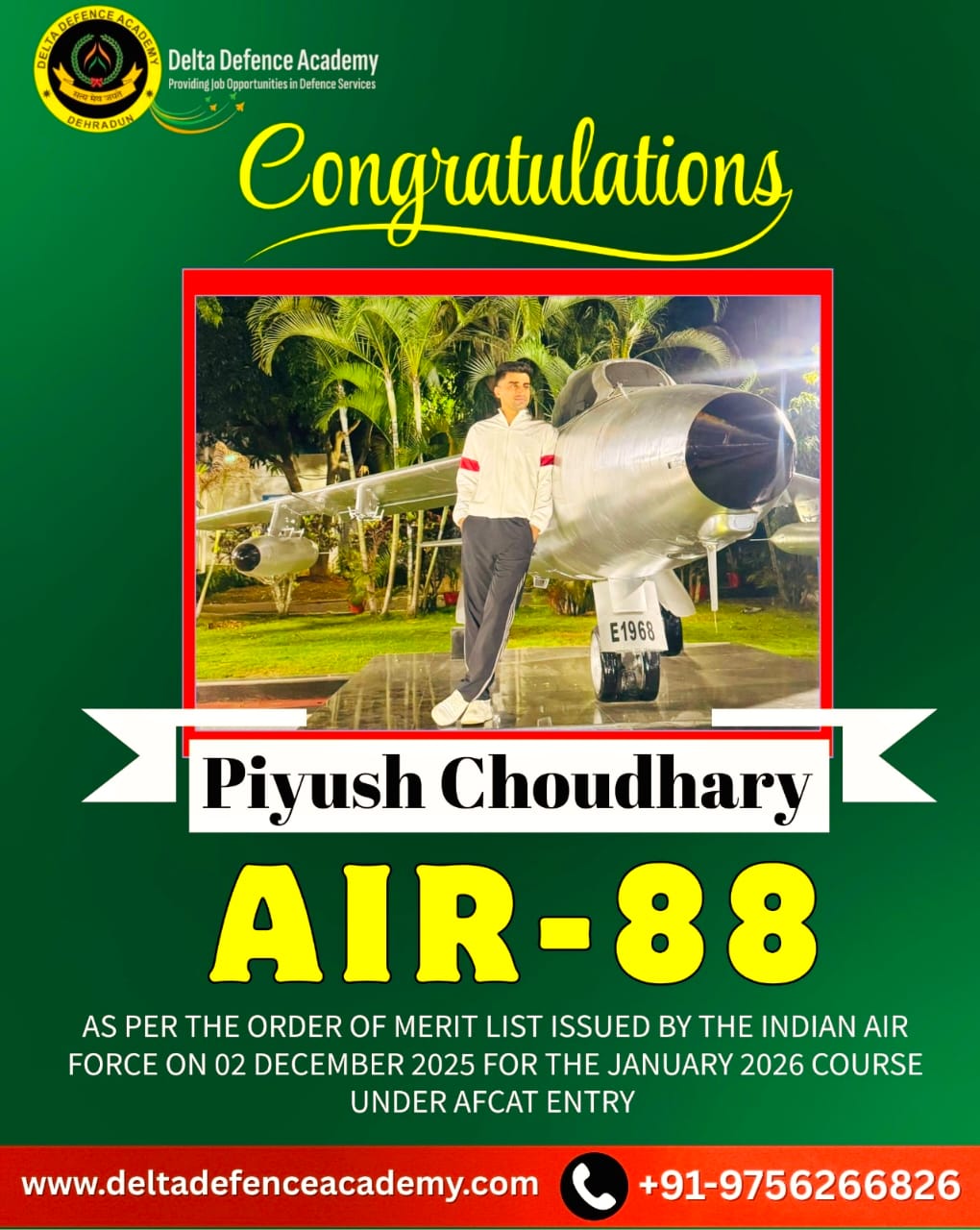 Congratulatyions Piyush Chaudhary - AIR 88 - India Airforce - Delta Defence Academy Dehradun