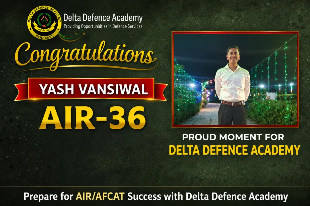 Congratulatyions-Yash-Vansiwal-AIR-36-India-Airforce-Delta-Defence-Academy-Dehradun-1